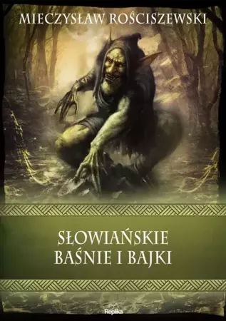 Słowiańskie baśnie i bajki - Mieczysław Rościszewski, Sandra Popławska