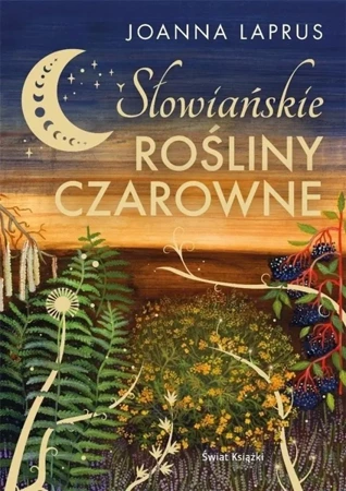 Słowiańskie rośliny czarowne w.2023 - Joanna Laprus