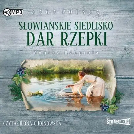 Słowiańskie siedlisko T.2 Dar Rzepki audiobook - Monika Rzepiela
