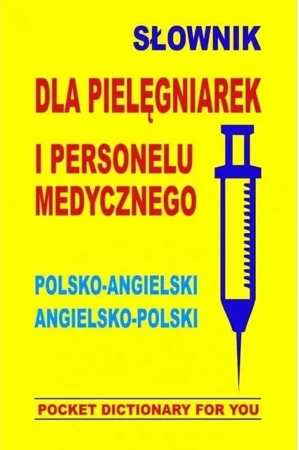 Słownik dla pielęgniarek i personelu med angielski - Jacek Gordon