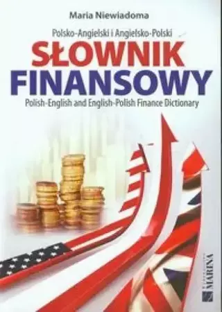Słownik finansowy polsko-angielski angielsko-pol. - Maria Niewiadomska