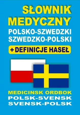 Słownik medyczny polsko-szwedzki szwedzko-polski - praca zbiorowa