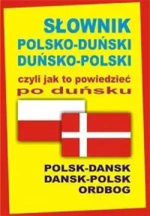 Słownik pol-duński duń-pol czyli jak to powiedzieć - Joanna Hald