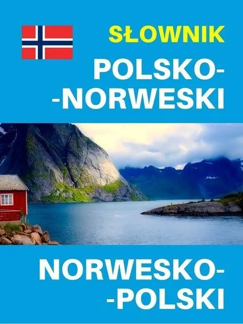 Słownik polsko-norweski norwesko-polski - praca zbiorowa