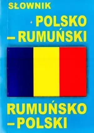 Słownik polsko - rumuński rumuńsko - polski - praca zbiorowa