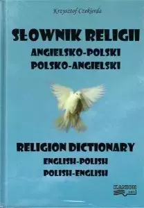 Słownik religii angielsko-polski, polsko-angielski.