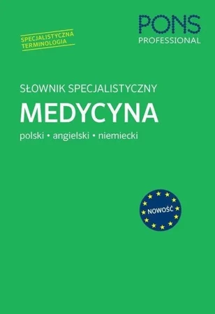 Słownik specjalistyczny Medycyna pol-ang-niem PONS - praca zbiorowa