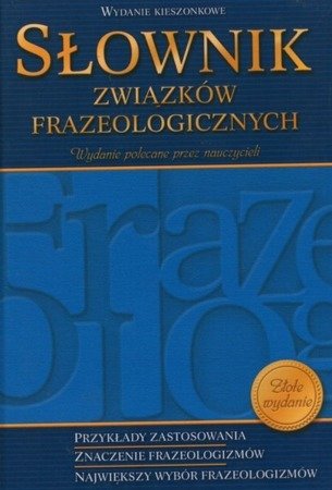 Słownik związków frazeologicznych – wydanie kieszonkowe - Marcin Wawrzecki, Marzena Paw, Wojciech Rzehak