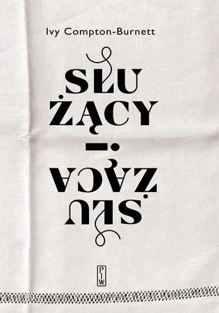 Służący i służąca - Ivy Compton-Burnett