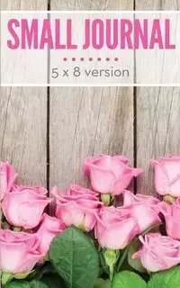 Small Journal 5 x 8 Version - Publishing LLC Speedy