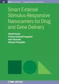 Smart External Stimulus-Responsive Nanocarriers for Drug and Gene Delivery - Karimi Mahdi