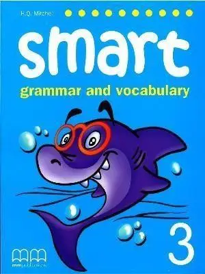 Smart Grammar and Vocabulary 3 SB MM PUBLICATIONS - H.Q. Mitchell