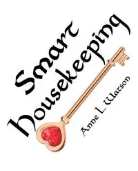 Smart Housekeeping - Anne L. Watson