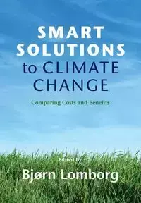 Smart Solutions to Climate Change - Lomborg Bjørn