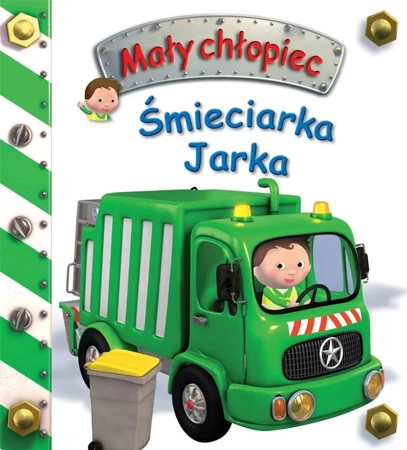 Śmieciarka Jarka. Mały chłopiec - Emilie Beaumont, Nathalie Belineau