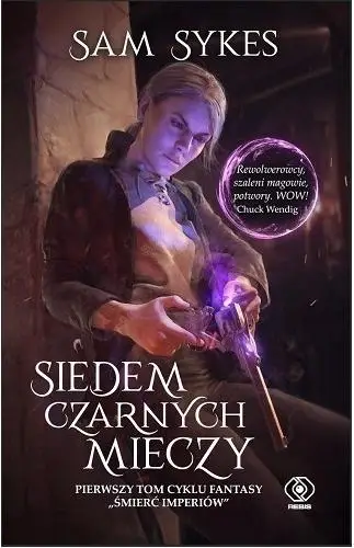 Śmierć imperiów T.1 Siedem czarnych mieczy - Sam Sykes