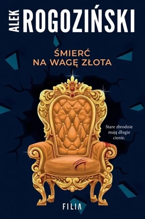 Śmierć na wagę złota - Alek Rogoziński