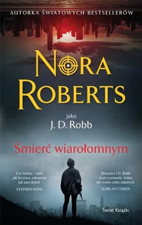 Śmierć wiarołomnym - Nora Roberts