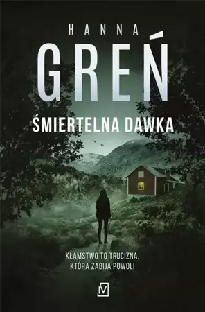 Śmiertelna dawka - Hanna Greń