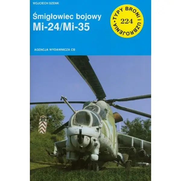 Śmigłowiec bojowy Mi 24/Mi 35 (TBiU 224) - Wojciech Szenk