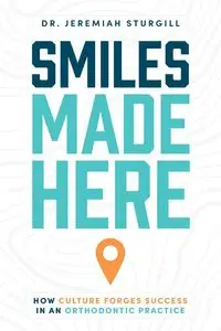 Smiles Made Here - Jeremiah Sturgill