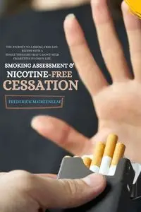 Smoking Assessment & Nicotine-Free Cessation - M. Frederick Greenleaf