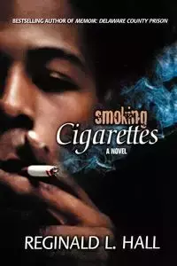 Smoking Cigarettes - L. Reginald Hall