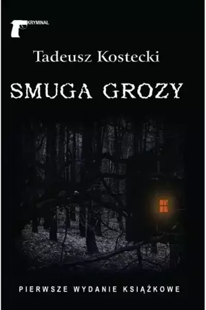 Smuga grozy - Tadeusz Kostecki