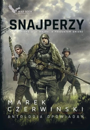 Snajperzy. Antologia opowiadań - Marek Czerwiński