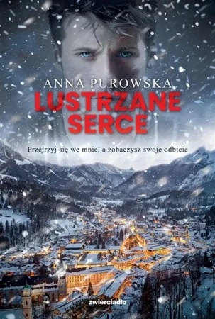 Śnieżysko. Lustrzane serce - Anna Purowska