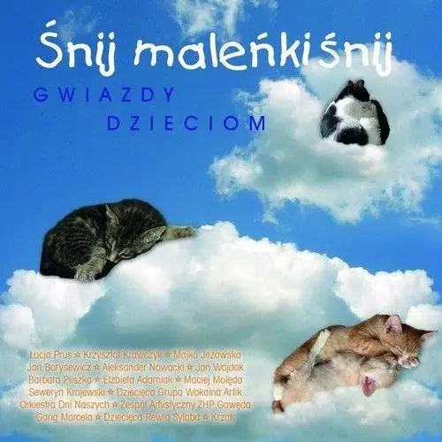 Śnij maleńki śnij CD - praca zbiorowa