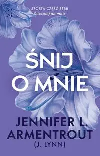 Śnij o mnie - Jennifer L. Armentrout