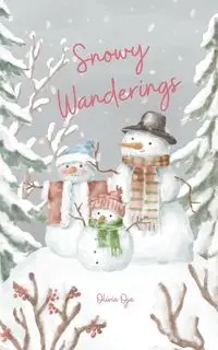 Snowy Wanderings - Olivia Oja