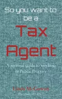 So you want to be a  Tax Agent - Linda McGowan