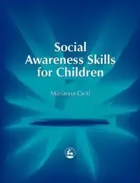 Social Awareness Skills for Children - Marianna Csoti