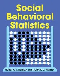 Social Behavioral Statistics - Roberto R. Heredia