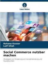 Social Commerce nutzbar machen - Kouser Rehana