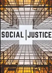 Social Justice - Arthur Haberman