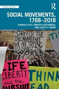 Social Movements, 1768 - 2018 - Charles Tilly