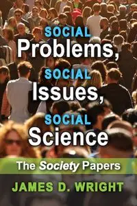 Social Problems, Social Issues, Social Science - James Wright