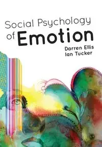 Social Psychology of Emotion - Ellis Darren