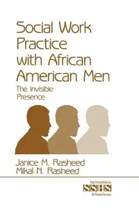 Social Work Practice With African American Men - Janice M. Rasheed