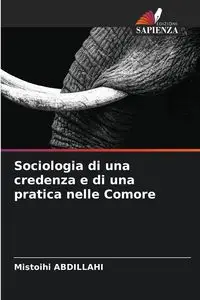 Sociologia di una credenza e di una pratica nelle Comore - ABDILLAHI Mistoihi