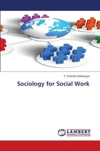 Sociology for Social Work - Chandra Sekarayya T.