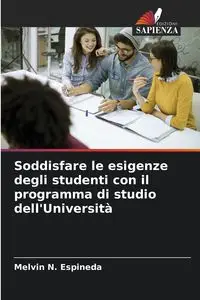 Soddisfare le esigenze degli studenti con il programma di studio dell'Università - Melvin N. Espineda