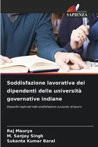 Soddisfazione lavorativa dei dipendenti delle università governative indiane - Maurya Raj