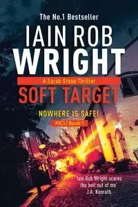 Soft Target - Major Crimes Unit Book 1 LARGE PRINT - Rob Wright Iain