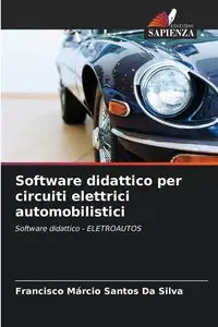 Software didattico per circuiti elettrici automobilistici - Silva Francisco Santos Da Márcio