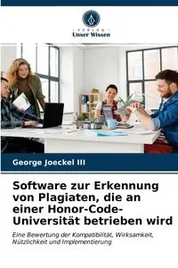 Software zur Erkennung von Plagiaten, die an einer Honor-Code-Universität betrieben wird - George Joeckel III
