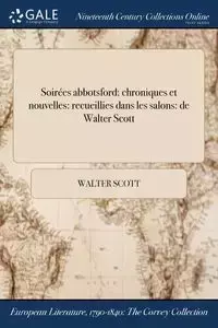 Soirées ďabbotsford - Scott Walter